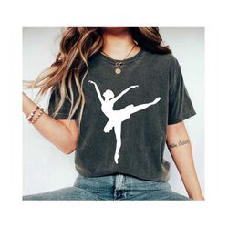 dancer shirt ballerina shirt ballet dancer gift ballet dancer shirt- dance shirt ballet shirt gift for dancer ballet tsh