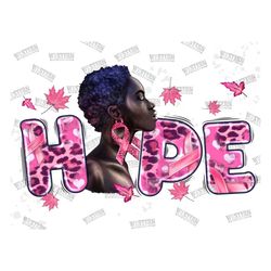 Hope Breast Cancer Black Woman Png Sublimation Design, Cancer Awareness Png, Black Woman Png, Breast Cancer Png, Afro Pn