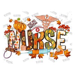 Nurse With Fall Element Png Sublimation Design,fall Nurse Png,Hello Fall Png,Fall Vibes Png,Nurse Life Png,Autumn png,Di