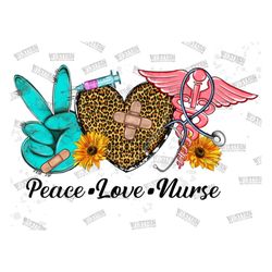 Peace Love Nurse Png sublimation design download,Nursing png,Christian png,Western Nurse Png,Love Nurse Png,Blessed Nurs