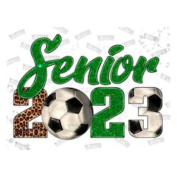 Senior 2023 Soccer Png, Leopard Senior 2023 Soccer Png, Soccer Png, Western Soccer 2023 Png, Digital Download