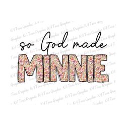 So God Made Minni Png, Floral Mama Png, Mama Png, Retro Mom Sublimation Png, Mama Shirt Design, Mother's Day Png, Sublim