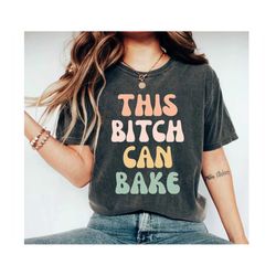 Funny baker Shirt, Baking Lover Shirt, Baking T-Shirt, Baker Shirts, Baking Gifts, Baking Gifts For Her, Love Baking, Ba