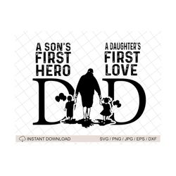 A Son's First Hero A Daughter's First Love Svg, Funny Dad Svg, Being Papa Svg, Gift For Dad, Father's Day Gift, Father a