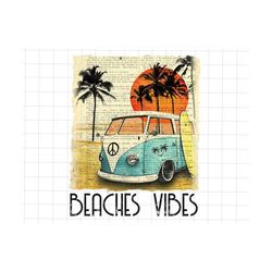 Beach Vibes Png, Beach Life Png, Beach Bum Png, Beach Life Mom Png, Beach Sublimation Png, Beach Png, Beach Summer Png,