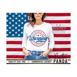 May Burst Into Patriotic Songs SVG PNG, American Mama Svg, Funny 4th of July Shirt Svg, 4th Of July Svg, Fourth Of July