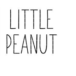 Little Peanut Svg, Funny Baby Sayings Svg, Onesie Quote Svg. Vector Cut file for Cricut, Silhouette, Pdf Png Eps Dxf, De