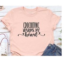 Crochet Tshirt, Crocheting Shirt, Gift for Grandma, Crafting Mom Shirt, Cute Heart Clothing, Shirts for Women, Crochetin