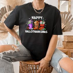 Happy Hallothanksmas Shirt, Hallothanksmas for Coffee Lover, Gift for Coffee Lover, Gift for her, Happy Hallothanksmas
