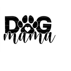 Dog Mama Svg, Dog Mom Svg, Dog Mother Svg, Rescue Mom Svg. Cut File Cricut, Silhouette, Pdf Png Eps Dxf, Vector, Decal,