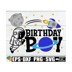 Space Themed Birthday Boy, Outer Space Birthday, Astronaut Birthday Boy, Space Birthday, Rocket Ship svg, Space Birthday