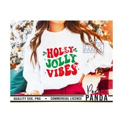 Holly Jolly Vibes SVG PNG, Mama Claus Svg, Christmas Shirt Svg, Dear Santa, Ho Ho Ho Svg, Family Christmas Svg, Christma