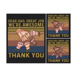 Personalized Father's Day Fist Bump Set Flag America, Dear Dad Great Job We're Awesome Png, Fathers and Childs Hands Png