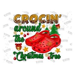 Crocin' Around The Christmas Tree Sublimation Design,Christmas Vibes Png,Glitter Png,Christmas Slipper,Christmas Western