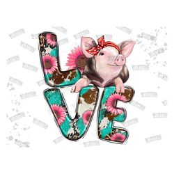 Pig Love Pink Sunflower Sublimation Png, Love Pig Png, Farm Pig, Western Pigs Png, Sunflower Pig Png, Watercolor Pig Png