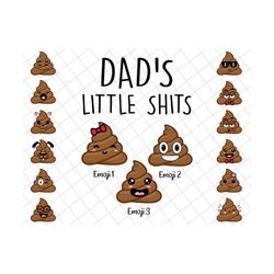 Dad's Little Sh*ts Emoji Png, Funny Father's Day Gift Png, Gift For Dad, Father's Day Png, Personalized Funny Emoji Litt