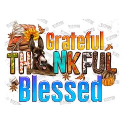 Grateful Thankful Blessed Png Sublimation Design,Fall Autumn png,Hello Fall Png,Pumpkin Png,Fall Vibes Png,Fall Donkey P