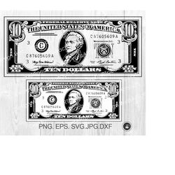 10 Dollar Bill SVG Ten Dollars Money SVG Cash Money Sign svg ,Vector Clipart  Cricut,Silhouette Cameo,vinyl cut Alexande