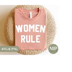 Women Rule | Feminism SVG & PNG