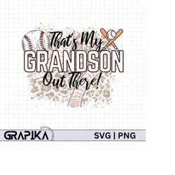that's my grandson out there svg, baseball svg, baseball mom svg, baseball grandma svg, home plate svg, baseball grandso