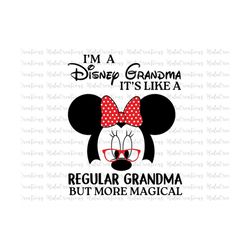 I'm A Grandma, It's Like A Regular Grandma But More Magical Svg, Mother's Day Svg, Family Trip Svg, Svg, Png Files For C