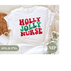 Holly Jolly Nurse | X-Mas/Christmas Nurse SVG & PNG