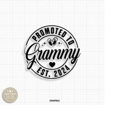 Promoted To Grandma Svg Grammy Svg First Time Grandma Svg Grandma Est. 2024 Svg Pregnancy Svg New Baby Svg Grandma To Be