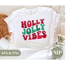 Holly Jolly Vibes | X-Mas/Christmas SVG & PNG