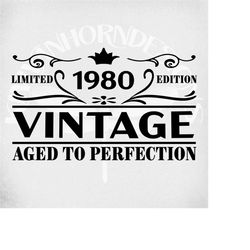 Vintage 1980 svg, Birthday svg, Limited Edition, Cut Files, printable jpeg for iron on, png, dxf, jpeg & svg
