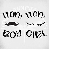 Team Boy & Team Girl svg, Lashes or Staches svg,  Gender Reveal, Pregnancy svg, dxf, png and 2 Mirrored jpegs for Iron O
