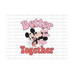 Better Together Valentines Couple Svg, Big Love Svg, Valentines Day Svg, Magical Valentine Svg, Kisses Svg