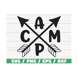 Camp SVG / Cut File / Cricut / Commercial use / Silhouette / Camper SVG / Camping SVG / Arrow Svg / Adventure Svg