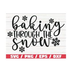 Baking Through The Snow SVG / Cut File / Cricut / Commercial use / Silhouette / Christmas Baking SVG / Christmas Pot Hol
