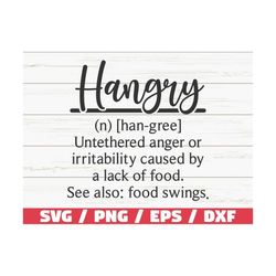 Hangry Definition SVG / Cut File / Cricut / Commercial use / Silhouette / Hangry SVG / Funny Definition SVG