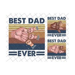 Personalized Father's Day Vintage Best Dad Ever Png, Daddy and Childs Hands Png, Father's Day Png, Baby Toddler Kid Dad