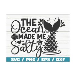 Ocean Salty SVG / Made Me Salty SVG / Mermaid Svg / Cut File / Cricut / Commercial use / Instant Download / Silhouette /