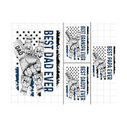 Bundle Personalized Best Dad Ever Png, Flag America, Fathers and Childs Hands Png, Baby Toddler Kid Dad Fist Bump Png, F