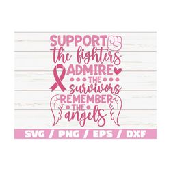 Support Admire Remember SVG / Breast Cancer SVG / Cut File / Cricut / Commercial use / Silhouette / Clip art / Vector /