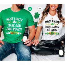 Most Likely To Family Matching Shirt, St Patricks Day Gifts, Irish T-Shirt, St Patricks Day Group Shirt, Funny Shirt, Fo
