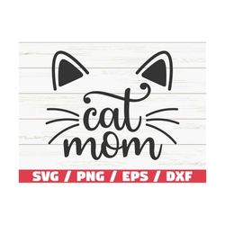 Cat Mom SVG / Cut File / Cricut / Commercial use / Silhouette / Cat Mom SVG / Fur Mom SVG / Pet Svg