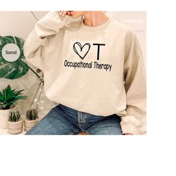 Occupational Therapy Sweatshirt, Occupational Therapist Gift, Floral Therapy Hoodies and Sweaters, Therapy Assistant Lon