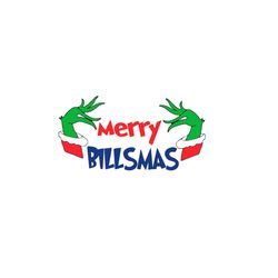 Merry Billsmas Grinch - SVG PNG - Cricut - Instant download - Digital Files