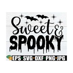 Sweet And Spooky, Halloween svg, Sweet And Spooky SVG, Girls Halloween Shirt svg, Halloween Decor SVG, Sweet And Spooky