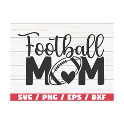 Football Mom SVG / Cut File / Cricut / Silhouette Studio / Football SVG / Football Shirt / Football Mom SVG / Commercial