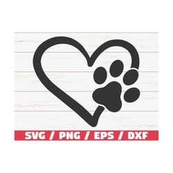 Dog Paw Heart SVG / Cut File / Cricut / Commercial use / Silhouette / Dog Cat Mom SVG / Paw Print SVG