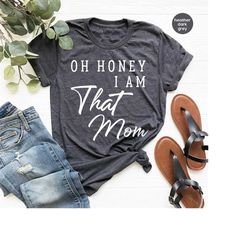 cool mom life crewneck shirts, trendy mom sweatshirt, funny oh honey i am that mom shirt, funny saying shirts for mom, m