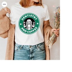 Coffee Logo Shirts for Dentist, Funny Graphic Tees Gifts for Dentists, Dentistry and Coffee Shirts for Women, Gifts for