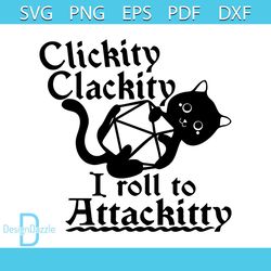 Clickity Clackity I Roll Attackitty SVG Graphic Design File