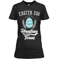 Easter Egg Hunting Team Funny Eggs Hunter T-shirt Ladies Custom