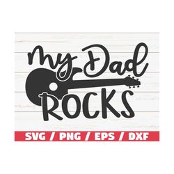 My Dad Rocks SVG / Cut File / Cricut / Commercial use / Instant Download / Clip art / Father's Day SVG / Daddy SVG